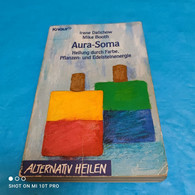 Irene Dalichow / Mike Booth - Aura Soma - Medizin & Gesundheit