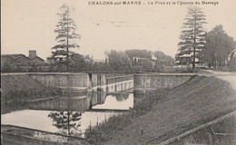 CHALONS-SUR-MARNE. - Le Pont Et Le Chemin Du Barrage - Châlons-sur-Marne