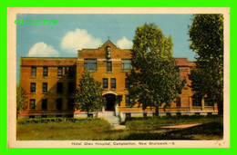 CAMPBELTON, NEW BRUNSWICK - HOTEL DIEU HOSPITAL - PECO - - Andere & Zonder Classificatie