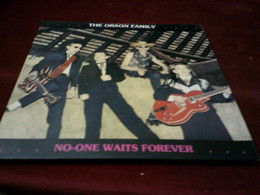 THE ORSON FAMILY    NO ONE WAITS FOREVER - 45 T - Maxi-Single