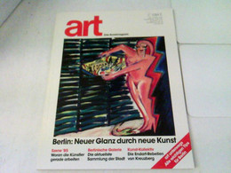 ART Das Kunstmagazin 1985/04 - Berlin: Neuer Glanz Durch Neue Kunst U.a. - Sonstige & Ohne Zuordnung