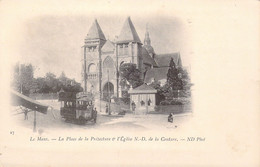 CPA - France - 72 - LE MANS - La Place De La Préfecture Et L'église ND De La Couture - ND Phot - Précurseur - Le Mans