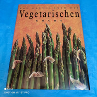 Das Grosse Buch Der Vegetarischen Küche - Food & Drinks