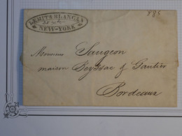 BM1 ETATS UNIS   BELLE LETTRE SANS MARQUE RRR 1833 NEW YORK   A BORDEAUX FRANCE +ENTREE MARITIME LE HAVRE++ - …-1845 Prefilatelia