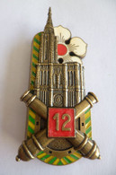 INSIGNE 12° RA REGIMENT D' ARTILLERIE  - DELSART G 3997 - Armée De Terre