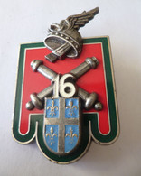 INSIGNE 16° RA REGIMENT D' ARTILLERIE  - DELSART H 622 - Armée De Terre