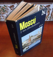 1986 MOSCOW Tourist GUIDE Plan STREETS Map USSR History SOVIET Touristique MOSCU Y Sus Alredores - Europe