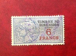 Timbre De Dimension 6 Francs - Zegels