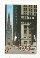 Cp , Etats Unis,  NEW YORK CITY,  WALL STREETwith TRINITY CHURCH,  écrite - Wall Street