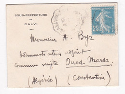 Sous-Préfecture De Calvi Corse Pour Mr Byr à Oued Marsa, 4 Cachets , Ajaccio , Oued Marsa 1925 - Storia Postale