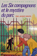 Les Six Compagnons Et Le Mystere Du Parc Bonzon +++TRES BON ETAT +++ - Bibliothèque Verte