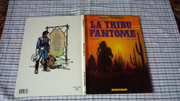 BLUEBERRY   " La Tribu Fantome "   EO1982   Edition: HACHETTE   TBE - Blueberry