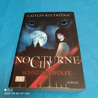 Caitlin Kittredge - Nocturne City - Schattenwölfe - Fantasía