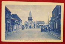 CPA -  Estrées Saint Denis -(Oise) - L'église - Estrees Saint Denis