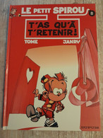 Bande Dessinée - Le Petit Spirou 8 - T'as Qu'à T'retenir! (1999) - Petit Spirou, Le