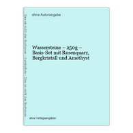 Wassersteine  250g  Basis-Set Mit Rosenquarz, Bergkristall Und Amethyst - Otros & Sin Clasificación