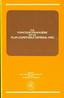 La Fonction Financière Et Le Plan Comptable Général 1982 De Collectif (1982) - Boekhouding & Beheer