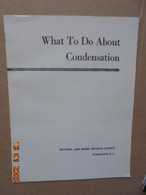 Technical Reprint Series No.6  (April 1950) : What To Do About Condensation By E.R. Queer And E.R. McLaughlin - Arquitectura/Diseño