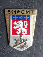 INSIGNE DE LA 511éme COMPAGNIE DU MATERIEL DU TERRITOIRE . - Armée De Terre