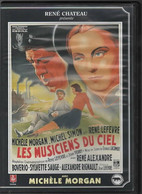 LES MUSICIENS DU CIEL    Avec Michéle MORGAN Et Michel SIMON      RENE CHATEAU  C33 - Classic