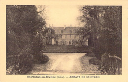 CPA FRANCE - 36 - St Michel En Brenne - Abbaye De Saint Cyran - Autres & Non Classés