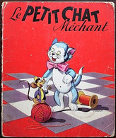 LIVRE ILLUSTRE - Le Petit Chat Méchant - Touret 1970 - Cuentos