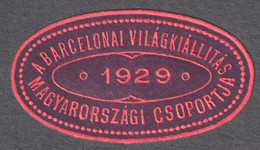 SPAIN 1929 Barcelona International Exposition EXPO Fair - Close LABEL CINDERELLA VIGNETTE - HUNGARY Group - Charity