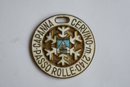 Medal Italy Cervino Capanna Passo Rolle 2140 - Altri & Non Classificati