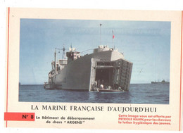 LA MARINE FRANCAISE AUJOURD'HUI N° 8 Batiment Débarquement Chars ARGENS -Publicité Pétrole Hahn -1962 - Boten