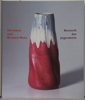 Keramik Des Jugendstils Par Hermann Und Richard Mutz (Céramique) - Kunst