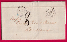 MARQUE BELFAST IRLANDE 1866 TAXE TAMPON 8 POUR BORDEAUX  LETTRE COVER - Prephilately