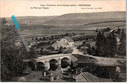 MONTBOZON  Le Pont Sur L'Ognon - Montbozon