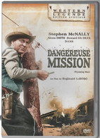 DANGEREUSE MISSION        Avec STEPHEN McNALLY       C34 - Oeste/Vaqueros