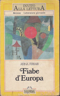 E+libro FIABE D'EUROPA Anna Ferrari INVITO ALLA LETTURA 1996 MURSIA. - Bambini E Ragazzi