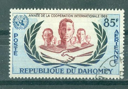 REPUBLIQUE DU DAHOMEY - P. A. N°31 Oblitéré.- Année De La Coopération Internationale. - Benin - Dahomey (1960-...)