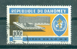 REPUBLIQUE DU DAHOMEY - P. A. N°36 Oblitéré.- Inauguration Du Siège De L'Organisation Mondiale De La Santé à Genève. - Benin - Dahomey (1960-...)