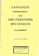 Catalogue Permanent Des Oblitérations Mécaniques Flammes Du Département 44 - Francia