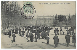 CPA Bouches Du Rhône Très Rare Marseille La Plaine Place St Saint Michel Photo Bernard En Très Bon état De Conservation - Cinq Avenues, Chave, Blancarde, Chutes Lavies