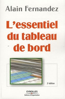 L'essentiel Du Tableau De Bord : Méthode Complète Et Mise En Pratique Avec Microsoft Excel De Alain Fernandez (2008) - Boekhouding & Beheer