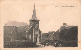 CPA - Belgique -  Ciplet - La Rue Du Centre - Edit. Henri Kaquet - Oblitéré Avennes 1939 - Eglise - Clocher - Animé - Autres & Non Classés