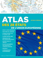 Atlas Des 28 états De L'union Européenne De Patrick Mérienne (2015) - Mapas/Atlas