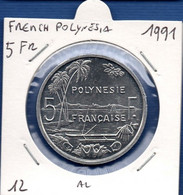 FRENCH PACIFIC TERRITORIES - 5 Francs 1991 -  See Photos -  Km 12 - Frans-Polynesië