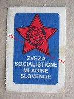 ZVEZA SOCIALISTIČNE MLADINE SLOVENIJE ( Textile Patch ) - Ecussons Tissu