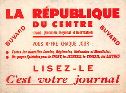 23.GF. 036 :  BUVARD. JOURNAL QUOTIDIEN LA REPUBLIQUE DU CENTRE  LOIRET - J