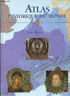 Atlas Historique Du Monde. - Haywood John - 1999 - Mappe/Atlanti