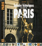 Balades Historiques Au Coeur De Paris - Collection Itinéraires Sur Les Traces Des Hommes Célèbres, Dans Les Arrondisseme - Ile-de-France