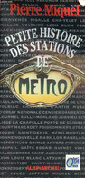 Petite Histoire Des Stations De Métro. - Miquel Pierre - 1995 - Ile-de-France