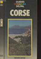 Corse - "Guides Couleurs Delpal" - Collectif - 1981 - Corse