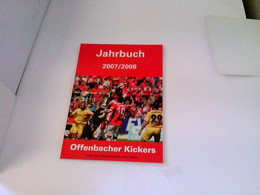 Offenbacher Kickers Jahrbuch 2007/2008. Rückblick Der Saison 2006/2007 - Deportes