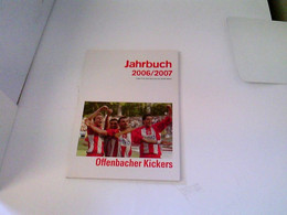 Offenbacher Kickers Jahrbuch 2006/2007. Rückblick Der Saison 2005/2006 - Deportes